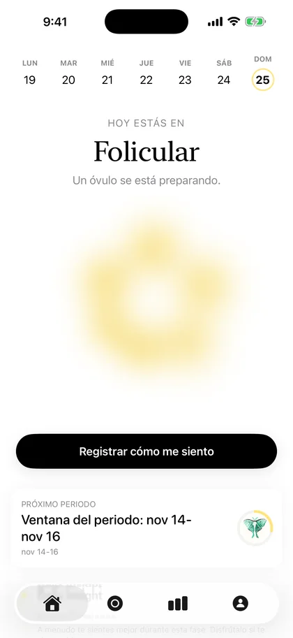 Pantalla Hoy de Nari: semana del 19 al 25 de octubre, «Hoy estás en Folicular», la forma amarilla de la fase y el botón «Registrar cómo me siento».